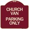 Signmission Church Van Parking Only Heavy-Gauge Aluminum Architectural Sign A-DES-BU-1818-24256 - alternate 1